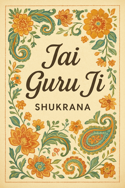 Create a beautiful designed greeting card with the text "Jai Guru Ji " and the theme Shukrana