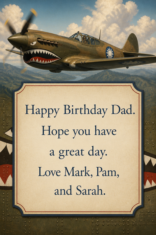 Happy Birthday Dad. Hope you have a great day. Love Mark, Pam, and Sarah. 